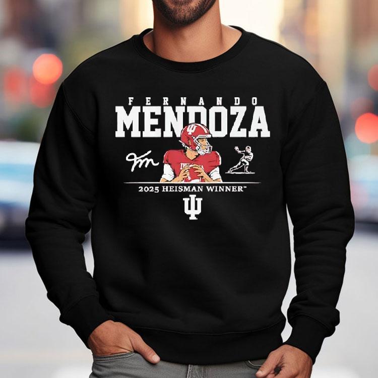 Fernando Mendoza Heisman Winner Indiana Hoosiers 2025 Signature Shirt Fernando Mendoza Heisman Winner Indiana Hoosiers 2025 Signature Shirt