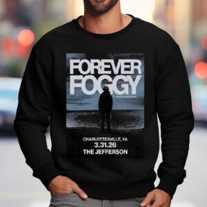 Forever Foggy March Jefferson Theater In Charlottesville Va Sweatshirt