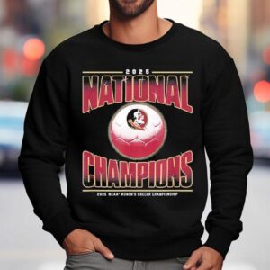 Fsu Women's Soccer 2025 National Champions Florida State Shirt 3 Fsu Women S Soccer National Champions Florida State Sweatshirt