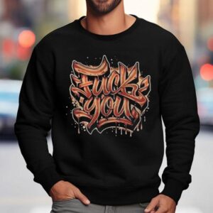 Fuck You Bacon Sweatshirt