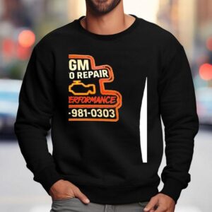 Gm Auto Repair And Performance Shirt 3 Gm Auto Repair And Performance Sweatshirt
