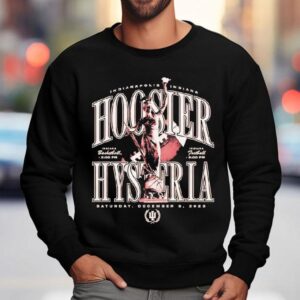 Hoosier Hysteria Indianapolis Indiana Saturday December 6th 2025 Event Shirt 3 Hoosier Hysteria Indianapolis Indiana Saturday December Th Even Sweatshirt