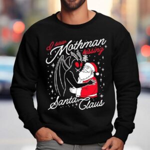 I Saw Mothman Kissing Santa Claus Graphic Sweatshirt