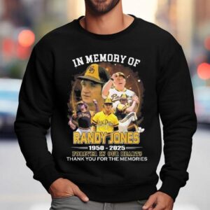 In Memory Of Randy Jones Forever In Our Hearts Thank You For The Memories Signature Sweatshirt
