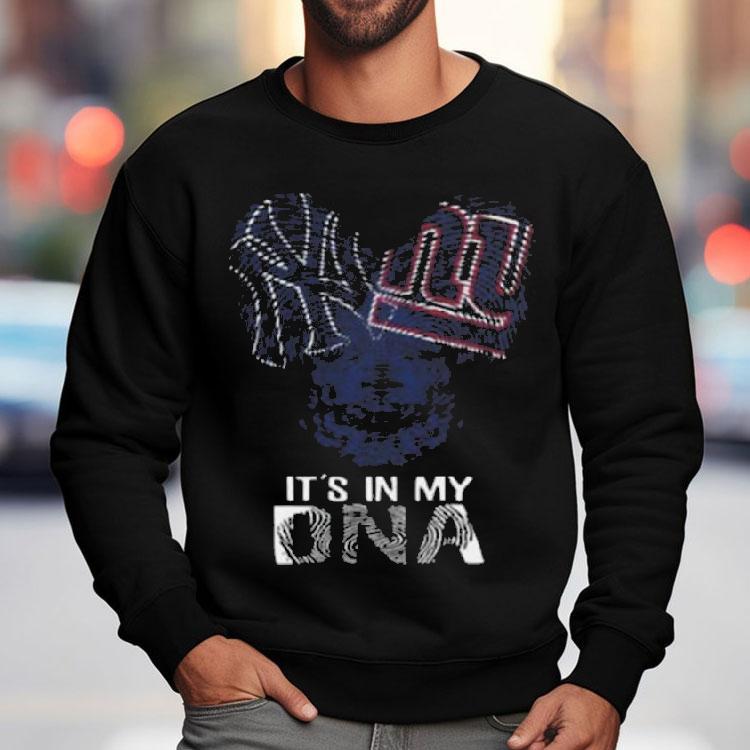 It’s In My Dna Yankees And Giants Shirt It’s In My Dna Yankees And Giants Shirt