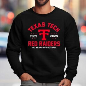 Jacob Rodriguez Texas Tech Red Raiders 100 Years Of Football 1925 To 2025 Shirt 3 Jacob Rodriguez Texas Tech Red Raiders Years Of Football To Sweatshirt