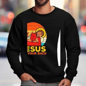 Jesus Strangling Devil Satan Has Your Back Retro Sweatshirt