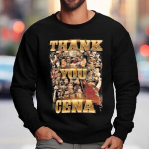 John Cena Final Match Washington Dc On December Th Thank You Cena Sweatshirt