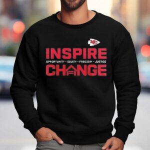 Kansas City Chiefs Inspire Change Opportunity Equity Freedom Justice Shirt 3 Kansas City Chiefs Inspire Change Opportunity Equity Freedom Justice Sweatshirt