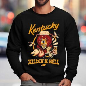 Kentucky It S Wilder N Hell Y All Animals Graphic Sweatshirt