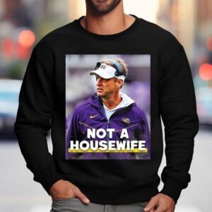 Lane Kiffin Coach Not A Housewife Sweatshirt