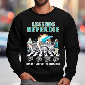 Legends Never Die Miami Dolphins Jim Langer Jake Scott Nick Buoniconti Don Shula Signatures Sweatshirt