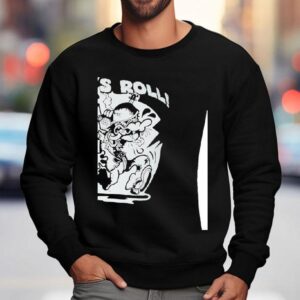 Let S Roll Cartoon Sweatshirt
