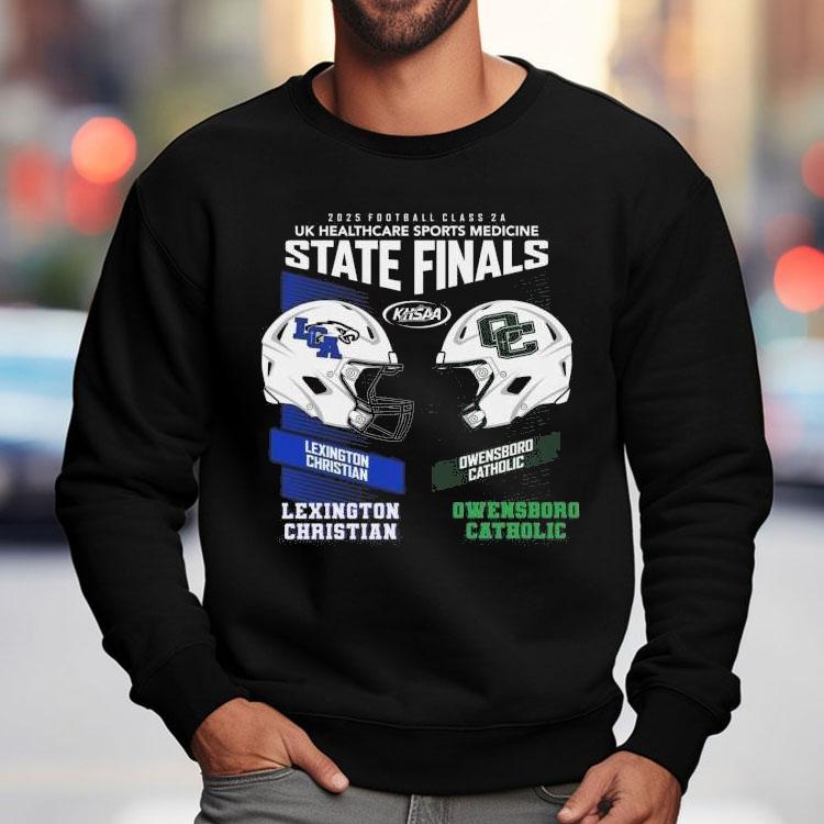 Lexington Christian Vs Owensboro Catholic 2025 Football Class 2a Uk Healthcare Sports Medicine State Finals Khsaa Shirt Lexington Christian Vs Owensboro Catholic 2025 Football Class 2a Uk Healthcare Sports Medicine State Finals Khsaa Shirt