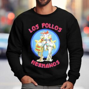 Los Pollos Hermanos Series Breaking Bad Shirt 3 Los Pollos Hermanos Series Breaking Bad Sweatshirt