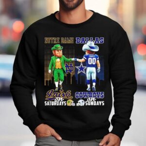 Mascot Of Notre Dame Irish On Saturdays And Dallas Cowboys On Sundays Sweatshirt