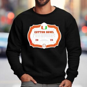 Miami Hurricanes 2026 Cotton Bowl Champions Shirt 3 Miami Hurricanes Cotton Bowl Champions Sweatshirt
