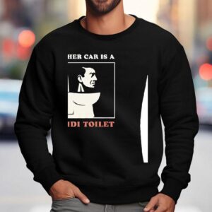 My Other Car Is A Skibidi Toilet Shirt 3 My Other Car Is A Skibidi Toile Sweatshirt