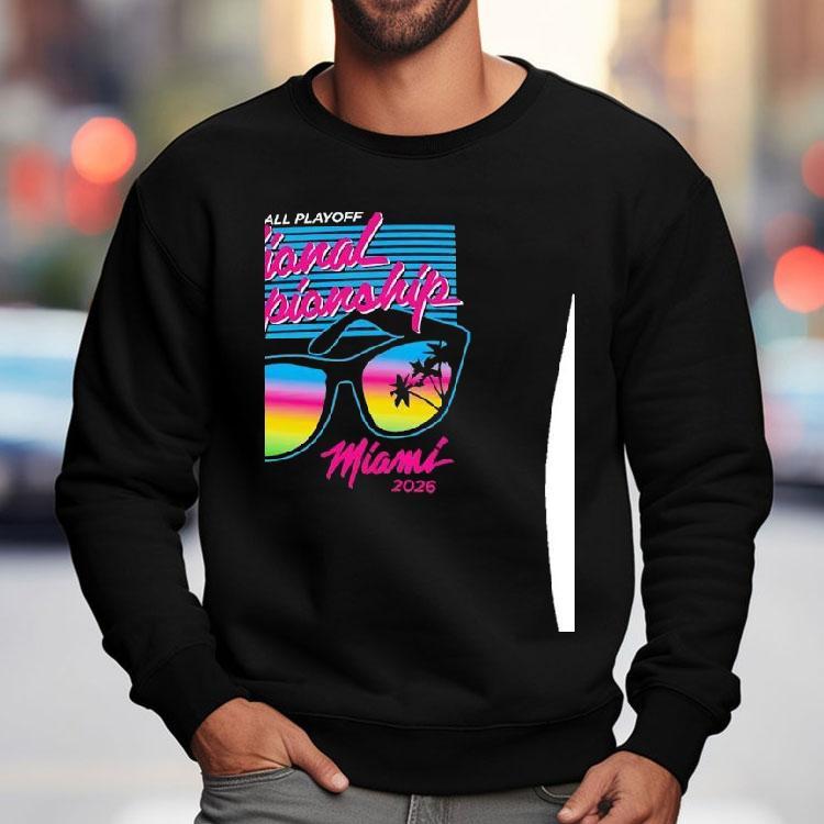 National Championship College Football Playoff Miami 2026 Shirt National Championship College Football Playoff Miami 2026 Shirt