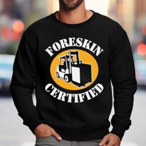 Offciail Foreskin Certified Sweatshirt