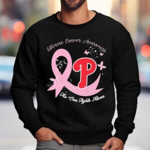 Philadelphia Phillies Uterine Cancer Awareness No One Fights Alone Shirt 3 Philadelphia Phillies Uterine Cancer Awareness No One Fights Alone Sweatshirt