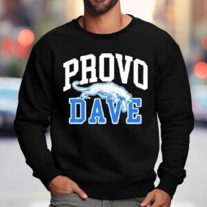 Provo Dave Dave Portnoy Shirt 3 Provo Dave Dave Portnoy Sweatshirt