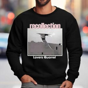 Recollection Lovers Quarrel Sweatshirt