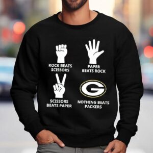 Rock Paper Scissors Nothing Beats The Green Bay Packers Graphic Shirt 3 Rock Paper Scissors Nothing Beats The Green Bay Packers Graphic Sweatshirt