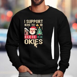 Santa And Gingerbread Tech Support Here To Delete Cookies Ugly Christmas Shirt 3 Santa And Gingerbread Tech Support Here To Delete Cookies Ugly Christmas Sweatshirt