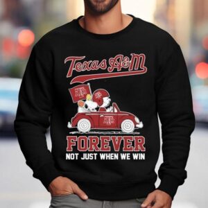 Snoopy And Charlie Brown The Peanuts Texas Am Aggies Driving Car Forever Not Just When We Win Sweatshirt