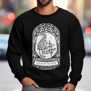 Steady Hands Banner Sweatshirt