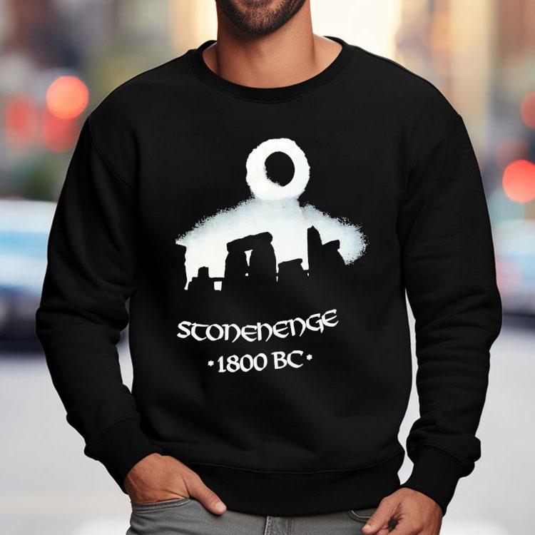Stonehenge 1800 Bc Shirt Stonehenge 1800 Bc Shirt