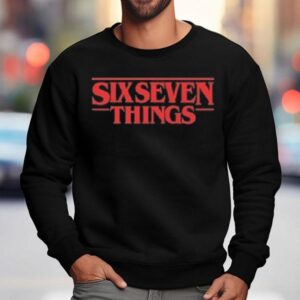 Stranger Things Season Six Seven Things Sweatshirt