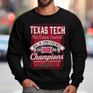Texas Tech Red Raiders Big Football Champions Score Guns Up Sweatshirt