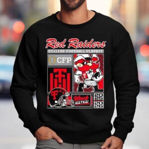 Texas Tech Red Raiders Cfp College Football Playoff Shirt 3 Texas Tech Red Raiders Cfp College Football Playoff Sweatshirt