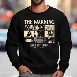 The Warning Six Feet Deep Keep Me Fed Sweatshirt
