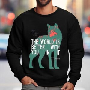 The World Is Better With You In It Wolf Graphic Sweatshirt
