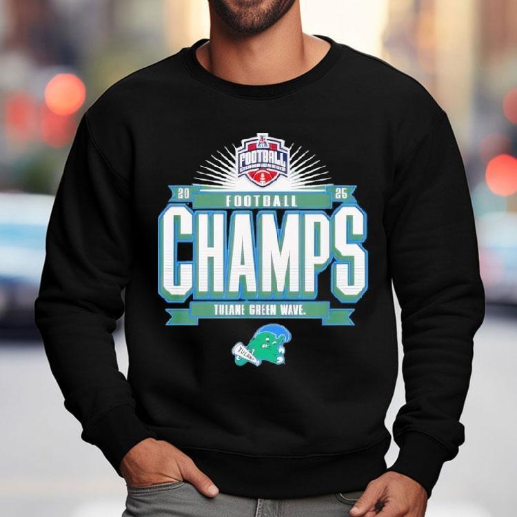 Tulane Green Wave Aac Champs 2025 Football Locker Room Shirt Tulane Green Wave Aac Champs 2025 Football Locker Room Shirt
