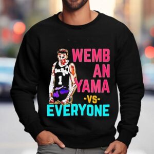 Victor Wembanyama San Antonio Spurs Wembanyama Vs Everyone Sweatshirt