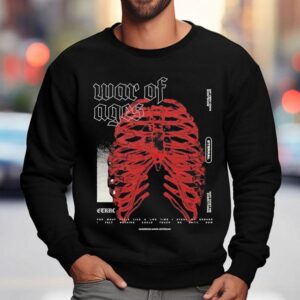 War Of Ages My Very Own Existence Eternal May Cost Me Everything Ribs Shirt 3 War Of Ages My Very Own Existence Eternal May Cost Me Everything Ribs Sweatshirt