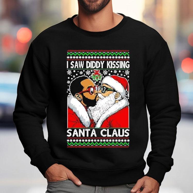 Wild Bobby I Saw Diddy Kissing Santa Claus Ugly Christmas Shirt Wild Bobby I Saw Diddy Kissing Santa Claus Ugly Christmas Shirt
