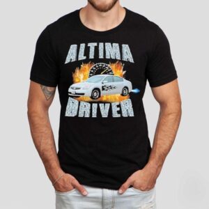 Altima Drivers Shirt Altima Drivers Shirt