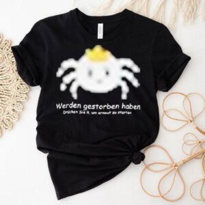 Sterzik Gestorben Haben Tshirt
