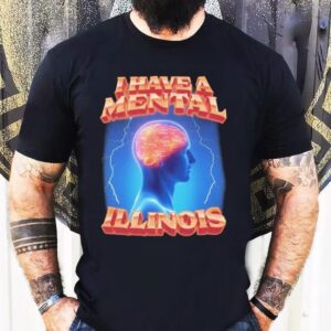 I Have A Mental Illinois Brain Head Shirt