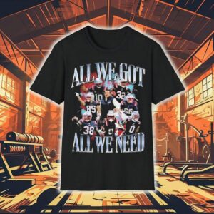 New England Patriots All We Got All We Need Shirt