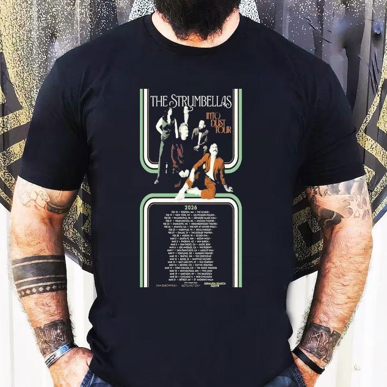 The Strumbellas Into Dust Tour 2026 Shirt The Strumbellas Into Dust Tour 2026 Shirt