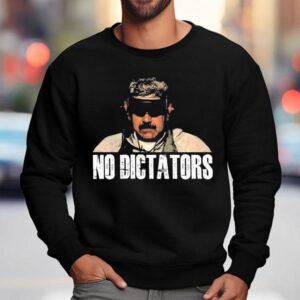 Nicolas Maduro No Dictator Sweatshirt
