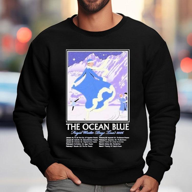 The Ocean Blue Frigid Winter Day Happy New Year Tour 2026 Shirt The Ocean Blue Frigid Winter Day Happy New Year Tour 2026 Shirt